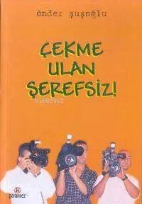 Çekme Ulan Şerefsiz