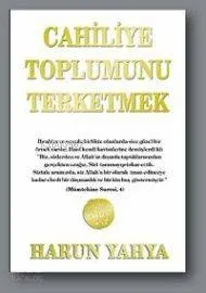 Cahiliye Toplumunu Terketmek Cavit Yalçın