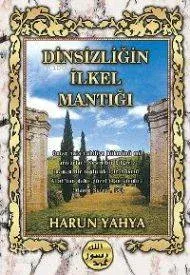 Dinsizliğin İlkel Mantığı