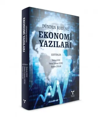 DÜNDEN BUGÜNE EKONOMİ YAZILARI