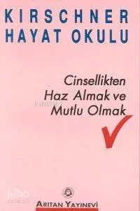 Cinsellikten Haz Almak ve Mutlu Olmak