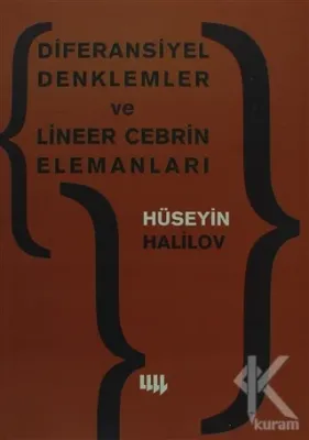 Diferansiyel Denklemler ve Lineer Cebrin Elemanları Hüseyin Halilov