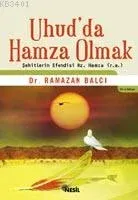 Uhud'da Hamza Olmak