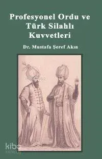 Profesyonel Ordu ve Türk Silahlı Kuvvetleri
