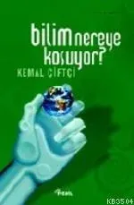 Bilim Nereye Koşuyor