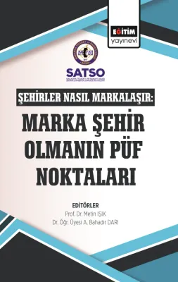 Şehirler Nasıl Markalaşır: Marka Şehir Olmanın Püf Noktaları Metin Işı