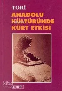 Anadolu Kültüründe Kürt Etkisi
