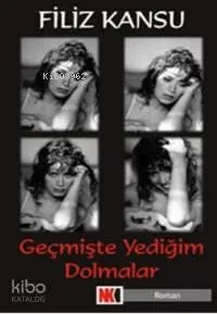 Geçmişte Yediğim Dolmalar