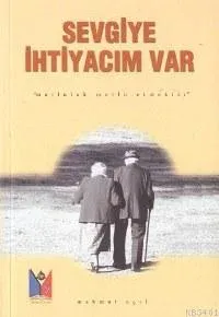 Sevgiye İhtiyacım Var