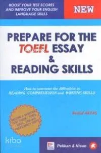 Prepare For The Toefl Essay & Reading Skills