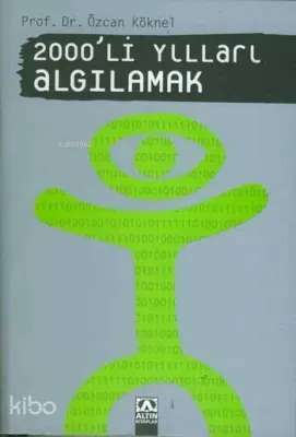 2000'li Yılları Algılamak