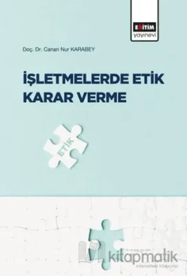 İşletmelerde Etik Karar Verme