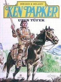 Ken Parker 1 - Uzun Tüfek