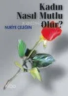 Kadın Nasıl Mutlu Olur