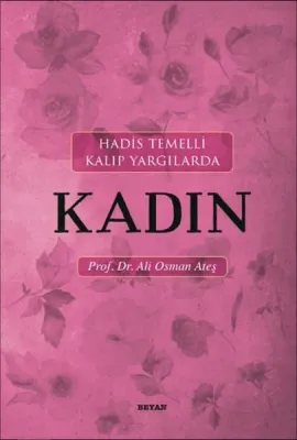 Hadis Temelli Kalıp Yargılarda Kadın Ali Osman Ateş