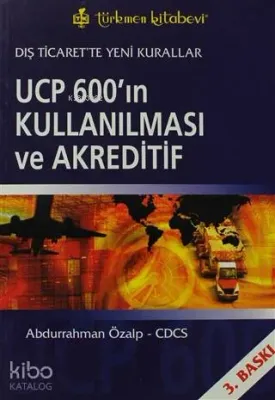 UCP 600'ın Kullanılması ve Akreditif