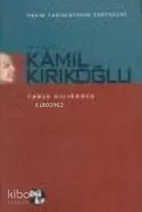 Anılarla Kamil Kırıkoğlu