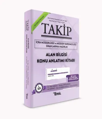 Takip İcra Müdürlüğü ve Müdür Yardımcılığı Sınavlarına Hazırlık Alan Bilgisi Konu Anlatım Kitabı