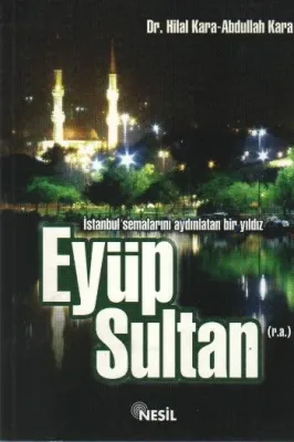 Eyüp Sultan (r.a.) Hilal Kara