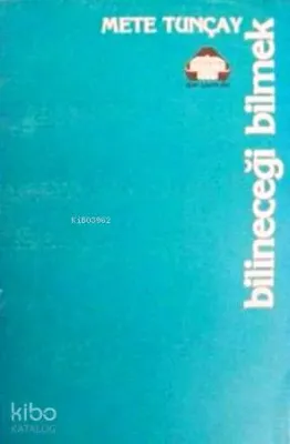 Bilineceği Bilmek