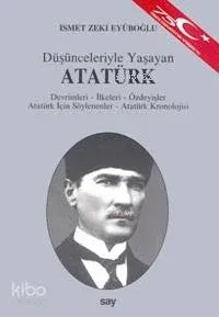 Düşünceleriyle Yaşayan Atatürk