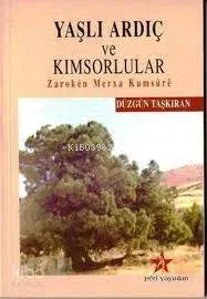 Yaşlı Ardıç Ve Kımsarlılar