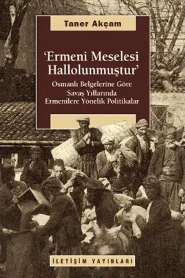 ‘Ermeni Meselesi Hallolunmuştur’