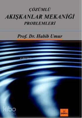 Çözümlü Akışkanlar Mekaniği Problemleri