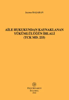 Aile Hukukundan Kaynaklanan Yükümlülüğün İhlali