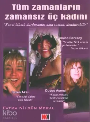Tüm Zamanların Zamansız Üç Kadını