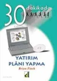 30 Dakikada Yatırım Planı Yapma