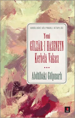 Gülzar-ı Hasaneyn : Kerbela Vakası