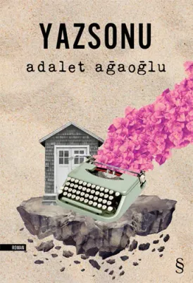 Yazsonu %25 indirimli Adalet Ağaoğlu