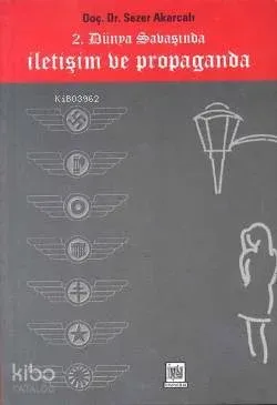 2. Dünya Savaşında İletişim ve Propaganda