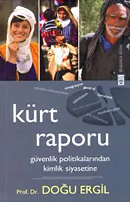 Kürt Raporu : Kürtleri Anlamak