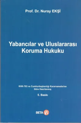 Yabancılar ve Uluslararası Koruma Hukuku
