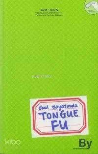 Okul Hayatında Tongue Fu