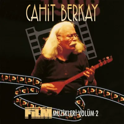 Cahit Berkay - Film Müzikleri 2