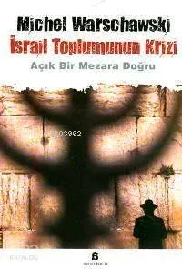 İsrail Toplumunun Krizi