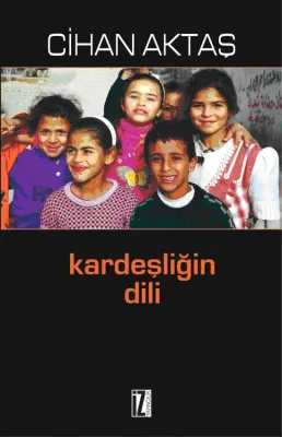 Kardeşliğin Dili - Cihan Aktaş