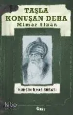 Taşla Konuşan Deha: Mimar Sinan