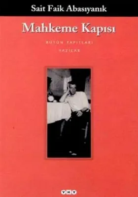 Mahkeme Kapısı : Bütün Yapıtları : Yazılar