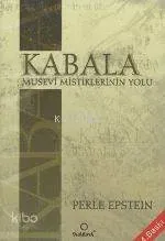 Kabala: Musevi Mistiklerinin Yolu