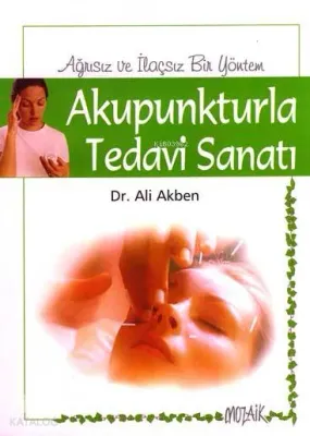 Akupunkturla Tedavi Sanatı