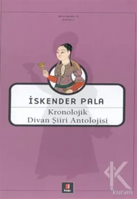 Kronolojik Divan Şiiri Antolojisi (Ciltli) %25 indirimli İskender Pala