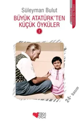 Büyük Atatürk'ten Küçük Öyküler 2