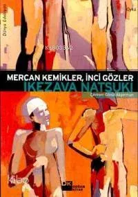 Mercan Kemikler İnci Gözler