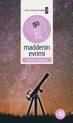50 Soruda Maddenin Evrimi Kerem Cankoçak