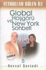Fethullah Gülen İle Global Hoşgörü ve New York Sohbeti