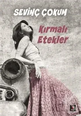 Kırmalı Etekler Sevinç Çokum